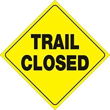 Trail Closed