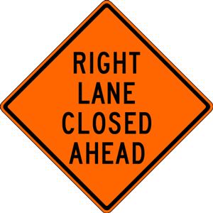 Right Lane Closed Ahead Orange Traffic Sign to advise motorists of closure