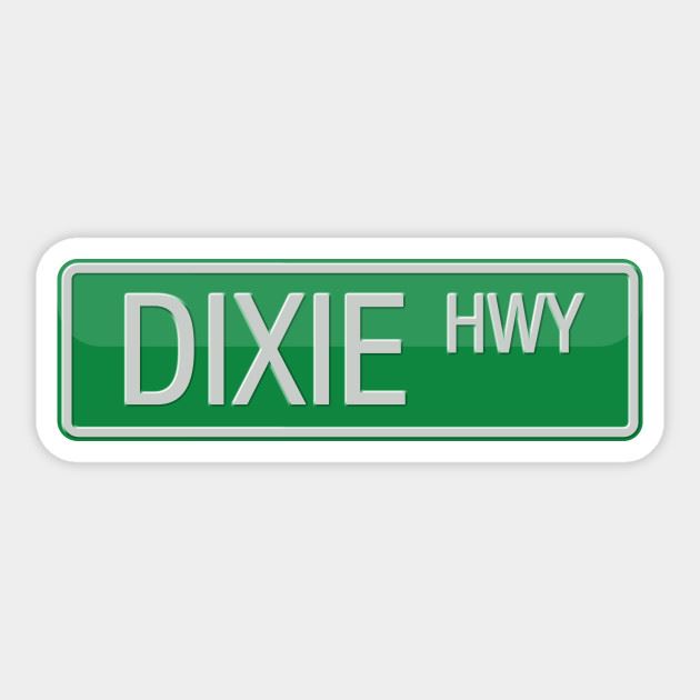 Dixie Hwy sign